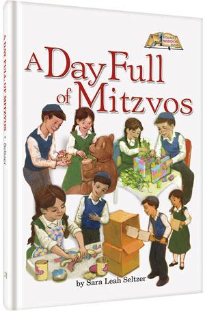 A day full of mitzvos [middos series] (h/c) Jewish Books A DAY FULL OF MITZVOS [Middos Series] (H/C) 