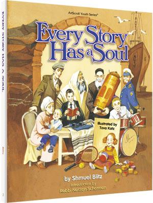 Every story has a soul (h/c) [blitz] Jewish Books EVERY STORY HAS A SOUL (H/C) [BLITZ] 