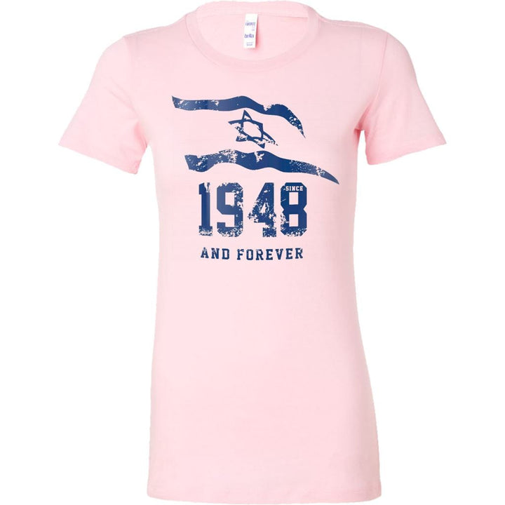 Israel 1948 And Forever Women's Shirt Tops T-shirt Bella Womens Shirt Pink S