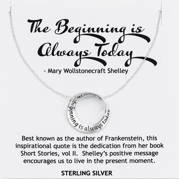 The Beginning is Always Today Necklace 