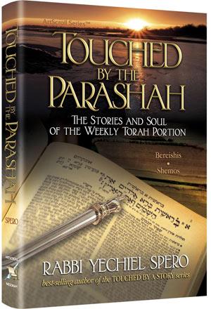Touched by the parashah bereishis/shemos Jewish Books Touched by the Parashah Bereishis/Shemos 